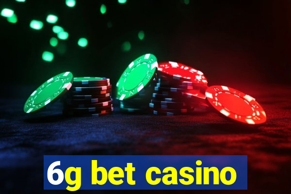 6g bet casino